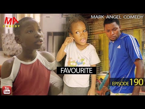 FAVOURITE (Mark Angel Comedy) (Episode 190)