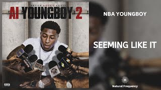 YoungBoy Never Broke Again - Seeming Like It (432Hz)