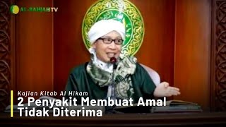 Download lagu 2 Penyakit Membuat Amal Tidak Diterima | Buya Yahya | Kitab Al-Hikam | 22 Oktober 2018 mp3