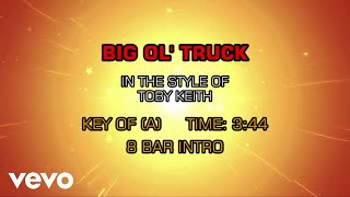 Toby Keith - Big Ol&#39; Truck (Karaoke)