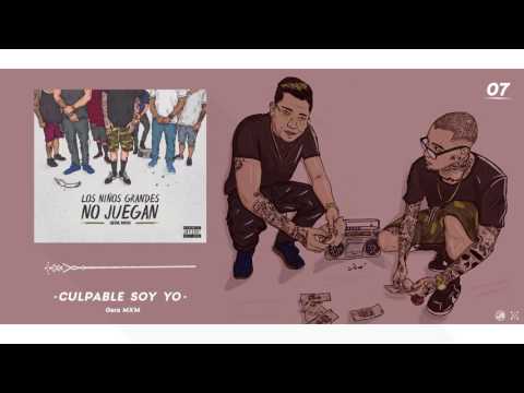 7.- Culpable Soy Yo // Gera MXM