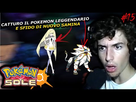 CATTURO il POKEMON LEGGENDARIO SOLGALEO e SFIDO di nuovo SAMINA || Pokémon Sun [#15]