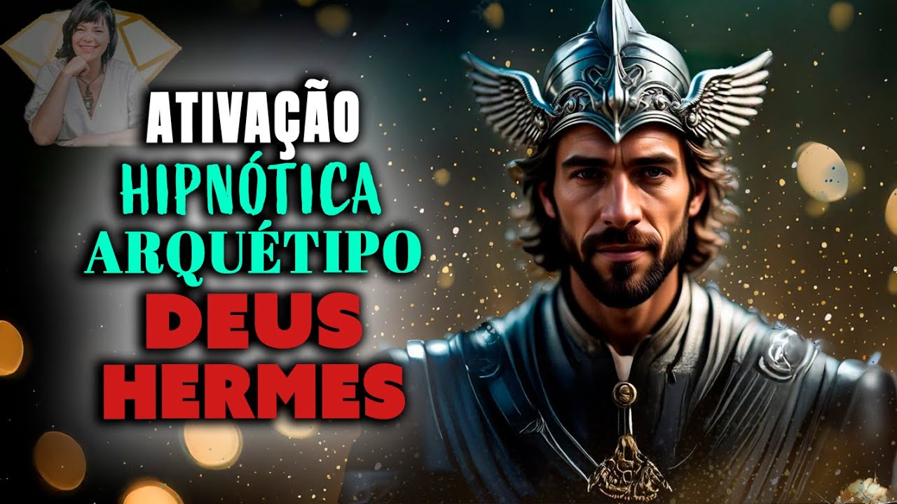 Ativação Hipnótica Arquétipo Deus Hermes