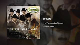 El Cuate - Los Tucanes De Tijuana [Audio Oficial]