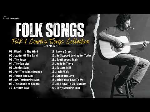 Beautiful Folk Songs 💎 Classic Folk Songs 💎 The Best Of Classic Folk Songs 70's 80's 90's
