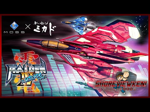 Raiden IV X Mikado Remix is AWESOME [SHOREVIEWKEN!]