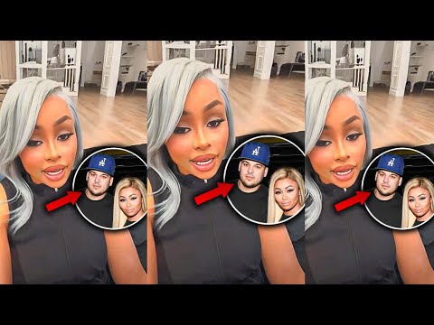 Blac Chyna Speaks on Being Back With Rob Kardashian 😳