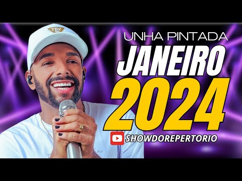 UNHA PINTADA JANEIRO 2024 - (10 MÚSICAS NOVAS) - REPERTÓRIO NOVO
