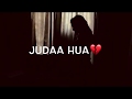 Tu Aise Juda Hua Whatsapp Status For Broken Heart Tiktok Broken Shyari Tuaisajudahua Alon