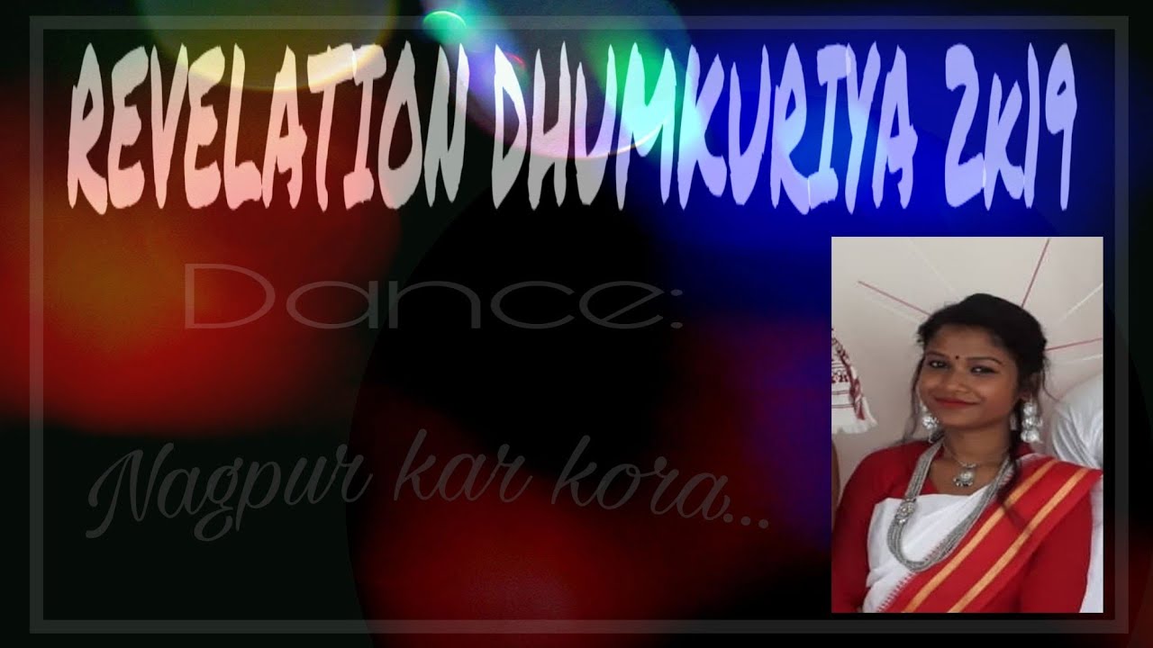 Revelation dhumkuriya 2k19...Nagpur kar kora, Hanthe shankha chudi