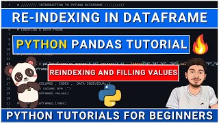 Download the video "#Python Reindexing in Pandas Dataframe : A Hands-On Tutorial"