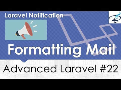 Advanced Laravel | Format Email of Notification 22