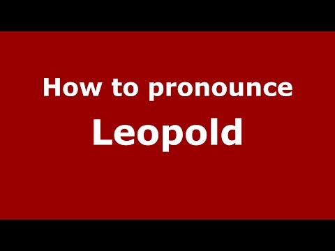 How to pronounce Leopold