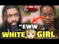 Black Girls ANGRY Because Black Men Choose WHITE CHICKS
