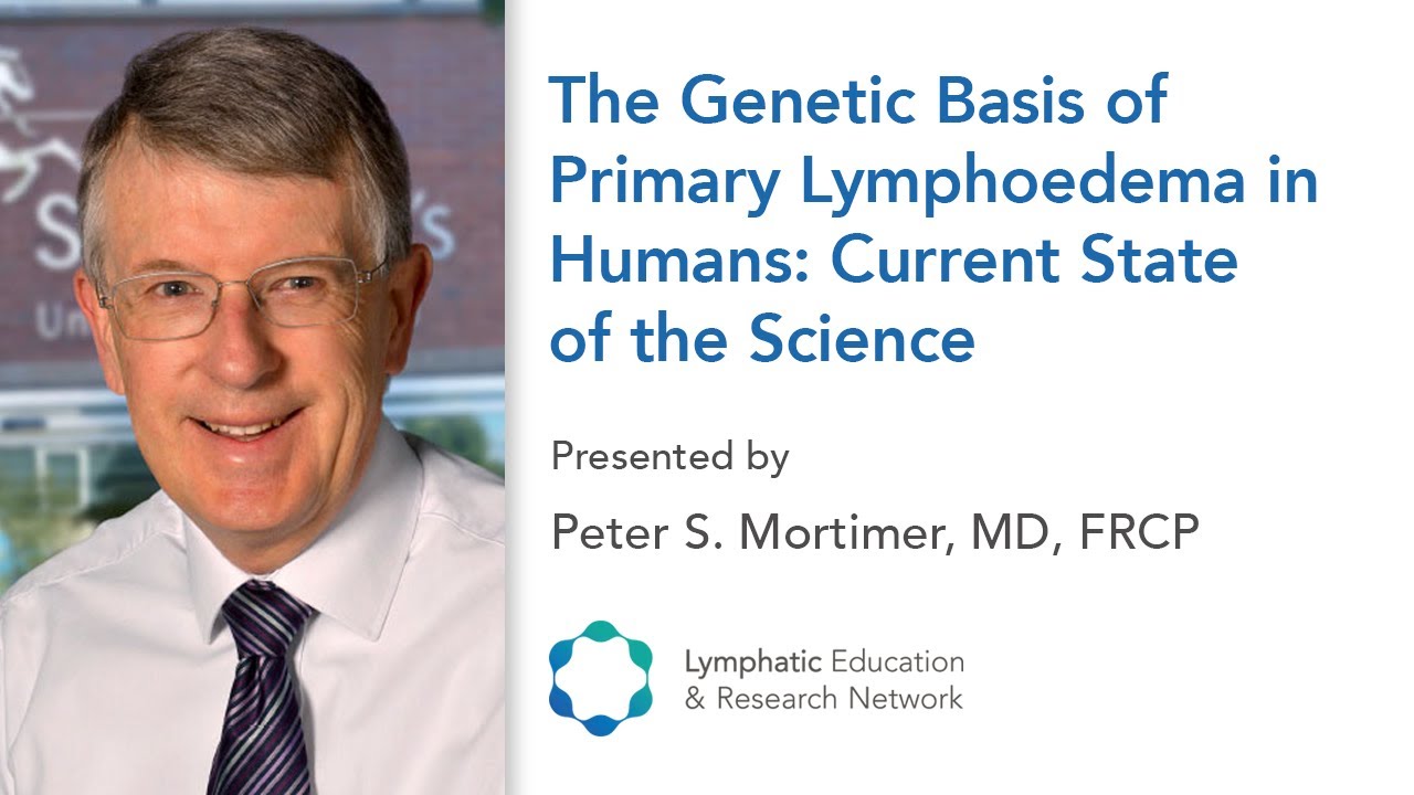 The Genetic Basis of Primary Lymphoedema in Humans - LE&RN