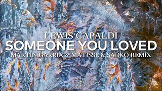 Download lagu Lewis Capaldi - Someone You Loved (Martin Garrix & Matisse & Sadko Remix) (Free Dowload) mp3