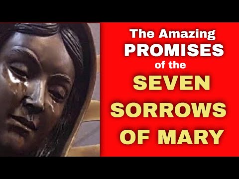 The Promises of the Seven Sorrows of Mary | Powerful Catholic Devotion