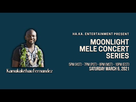 Moonlight Mele Concert Series 2021 Ep.5 - Kamakakēhau Fernandez