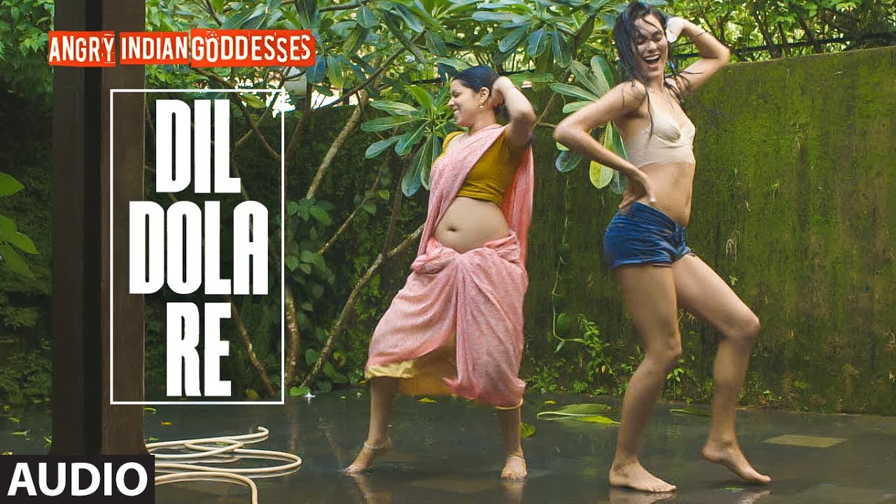 Dil Dola Re Lyrics | Angry Indian Goddesses | Pratichee Mohapatra | Ashish Prabhu Ajgaonkar