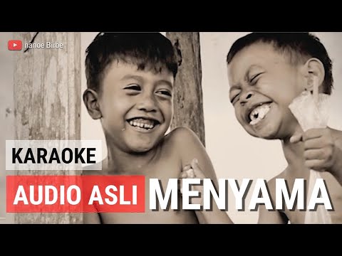 Karaoke MENYAMA | AUDIO ASLI ❗ nanoe Biroe (album Timpal Sujati | 2012)