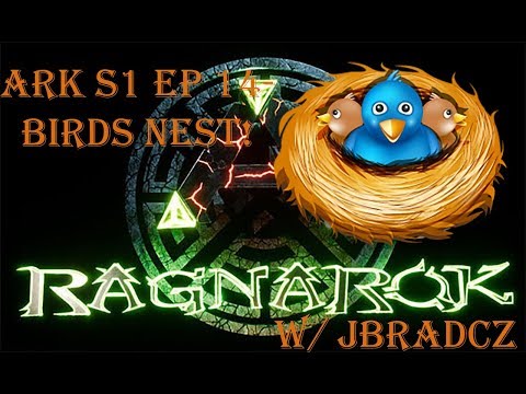 Ark Ragnarok S1 E14- Birds Nest!