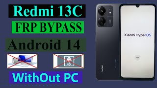 Download the video "Redmi 13c Frp Bypass l Hyper Os l Android 14 Without Pc New Solution"