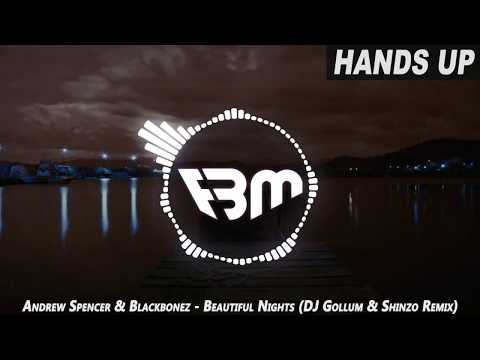 Andrew Spencer & Blackbonez - Beautiful Nights (DJ Gollum & Shinzo Remix Edit) | FBM