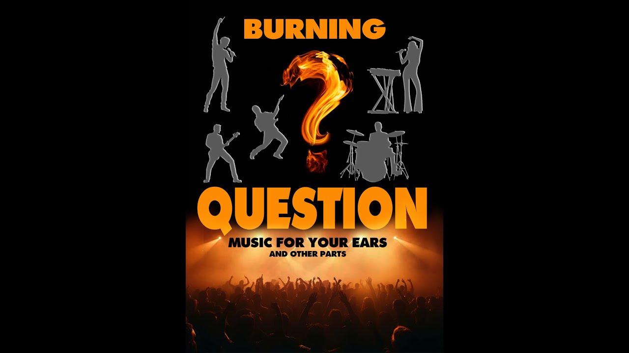 Promotional video thumbnail 1 for Burning Question