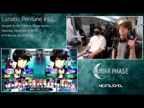 Lunatic Perilune #52: Dengeki Bunko Fighting Climax Ignition Top 4