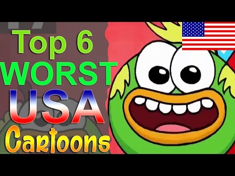 Top 6 Worst American Cartoons