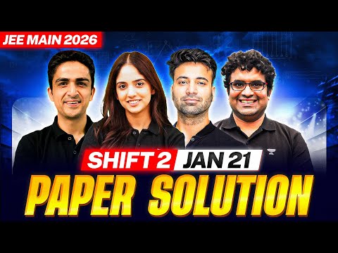 JEE Main 2026 Paper Solution - 21st Jan - Shift 2
