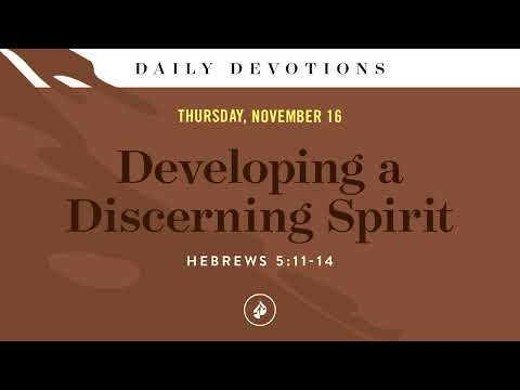 Developing a Discerning Spirit – Daily Devotional