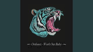 Ordonez - Work Out Baby video