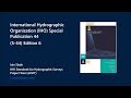 South West Region Online Talk S 44 IHO Standards For Hydrographic Surveys 6th Edition By Iain Slade
