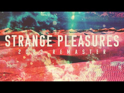 Still Corners - Strange Pleasures - 2023 Remaster