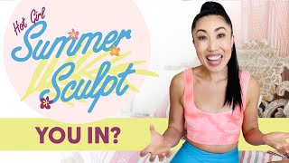 Hot Girl Summer...Sculpt: Are you in?!