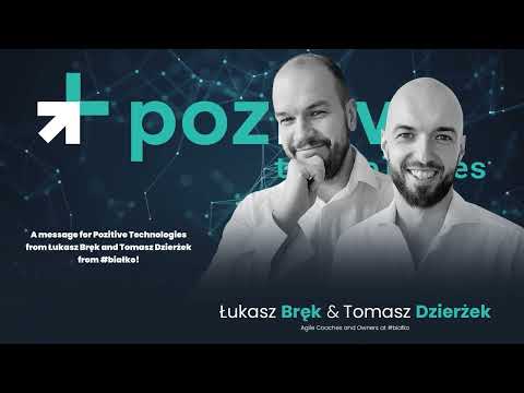 A message for Pozitive Technologies from Łukasz Bręk and Tomasz Dzierżek