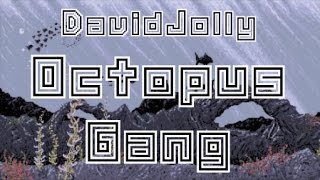 DavidJolly - Octopus Gang