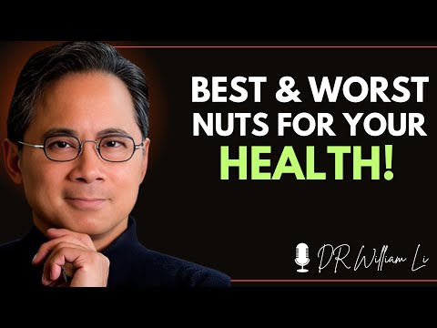 Over 60? Seniors: 4 Nuts You Should Be Eating And 4 You Shouldn’t | Dr. William Li