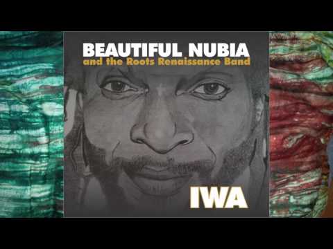 Beautiful Nubia - MA GBAGBE IWA