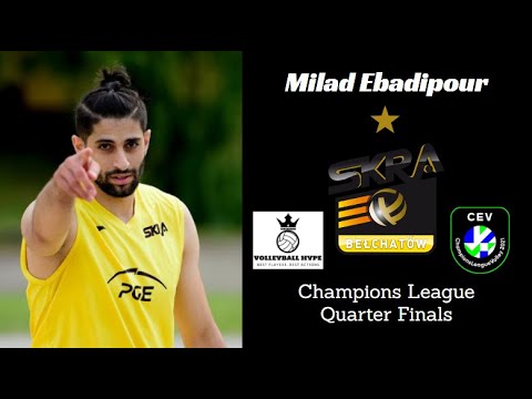 Milad Ebadipour - Champions League Quarterfinals 2021 - Skra vs Zenit-Kazan - All Points&Receptions