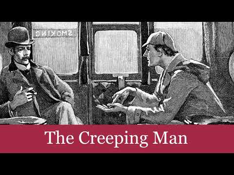 47 The Creeping Man from The Case-Book of Sherlock Holmes (1927) Audiobook