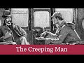 47 The Creeping Man From The Case Book Of Sherlock Holmes 1927 Audiobook