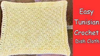 Easy Tunisian Crochet Dish Cloth Tutorial