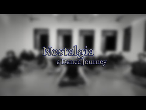 Nostalgia - a Dance Journey
