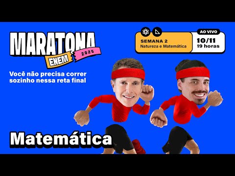🏁MARATONA ENEM 2025 | Aula 05: Matemática e Ciências da Natureza