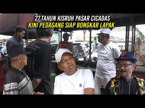 27 Tahun Kisruh Pasar Cicadas Kota Bandung