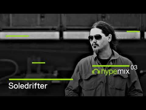 Soledrifter - Hype Mix 03