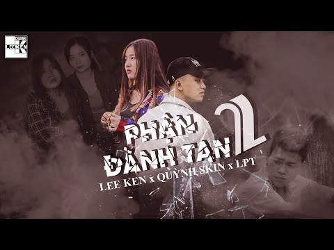 Phận đành tan 2 - Lee Ken