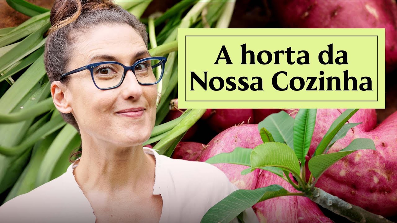 Mostrei a horta da Nossa Cozinha. Vem ver!